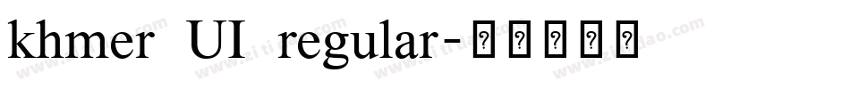 khmer UI regular字体转换